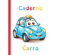 Carro - Caderno Especial para Melhorar a Caligrafia: Criado com amor e design inclusivo, ajuda as crianças a praticar a escrita com conforto, clareza e confiança.