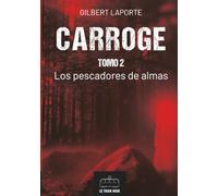 Carroge - Tomo 2: Los pescadores de almas