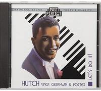 Carroll Gibbons & The Savoy Hotel Orpheans - Hutch Sings Gershwin & Porter: Let's Do It! - 1920s, 30s & 40s