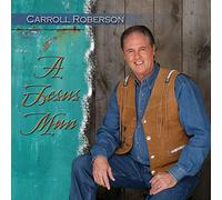 Carroll Roberson - A Jesus Man [Import]