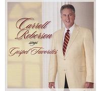 Carroll Roberson - Carroll Roberson Sings Gospel Favorites