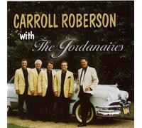 Carroll Roberson - Carroll with The Jordanaires