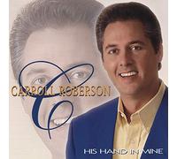 CARROLL ROBERSON - His Hand in Mine (UK Import)