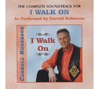 Carroll Roberson - I Walk on CD Soundtrack [Import]