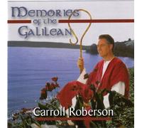 Carroll Roberson - Memories Of The Galilean