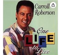 Carroll Roberson - One Life to Live CD Soundtrack [Import]