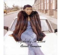 Carroll Thompson - Hopelessly in Love [Import]