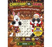 Carrot Champ vs. Santa - The Great Thanksgiving Food Fight: Large Print Word Search for Adults - 80 Fun Themed Puzzles
