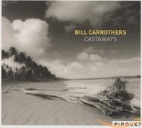 Carrothers, Bill - Castaways