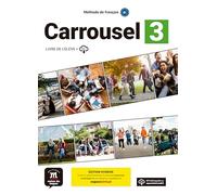 Carrousel 3 - Livre de l´élève. Éd hybride