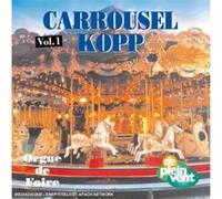 Carrousel Kopp - Orgue De Foire/Vol.1