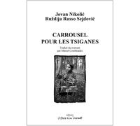 Carrousel pour les tsiganes Kosovo mon amour - Sejdovic Ruzdija Russo - L'espace D'un Instant - broché - Théâtre