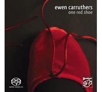 Carruthers, Ewen - One Red Shoe -Sacd-