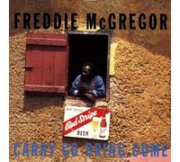 Carry go bring come by Freddie Mcgregor (1993-12-09)