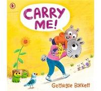 Carry Me by Georgie Birkett Georgie Birkett (Auteur)