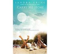 Carry Me Home Sandra Kring (Auteur)