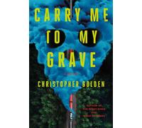 Carry Me to My Grave A Novel - Christopher Golden - St. martin's press - ebook (ePub) - Livre