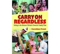 Carry On Regardless by Caroline Frost Caroline Frost (Auteur)
