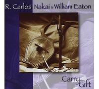 Carry The Gift by R Carlos Nakai (1998-05-27)