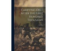 Carrying On--After The First Hundred Thousand