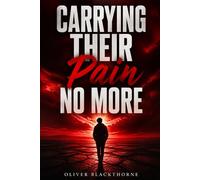 Carrying Their Pain No More: A Teacher's Guide to Secondary Traumatic Stress, Vicarious Trauma, Educator Mental Health, and Sustaining a Long Fulfilling Teaching Career