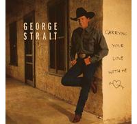 Strait, George - Carrying Your Love with Me