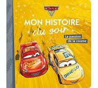 CARS 3 - Mon Histoire du Soir - La passion de la course - Disney Pixar: La passion de la course