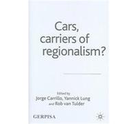 Cars, Carriers of Regionalism? Groupe D'Etudes Et De Recherches Permanent Sur L'Industrie Et Les Sala (Auteur)