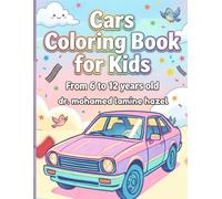 Cars Coloring Book for Kids: Ages 6-12 | Simple Big Vehicles | Fun & Easy Coloring Pages | 100 Designs
