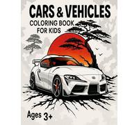 Cars Coloring Book for Kids: Fun & Simple Car Outlines to Color - Race Cars, Trucks & More for Boys & Girls Ages 3-8!