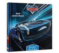 Cars, Les Histoires De Flash Mcqueen Tome 6 - Duel Contre Storm