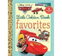 Cars Little Golden Book Favorites: 3 in 1! - Cars Rust-e-ze / Mater and the Ghose Light / Travel Buddies