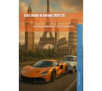 Cars made in Europe 2024-25: An Encyclopedia of Car Production
