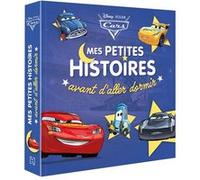 CARS - Mes Petites Histoires avant d'aller dormir - Disney Pixar Disney Pixar (Auteur)