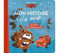 CARS - Mon Histoire du Soir - Le derby des dépanneuses - Disney Pixar: Le derby des dépanneuses