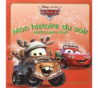 Cars, mon histoire du soir: Martin sauve Noël