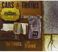 Cars & Trains - Roots the Leaves