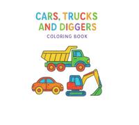 Cars Trucks and Diggers: Colouring Book