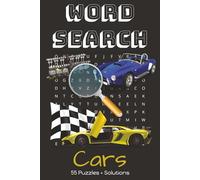 Cars Word Search Puzzle Book: 55 Car themed puzzles for kids, adults, seniors and teens containing brands, parts and other car related words | Easy-to-read print, 6x9 inches, 110 pages
