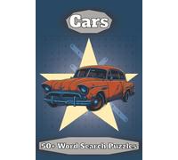 Cars Word Search: The Ultimate Car Lover's Word Search: 50+ Automotive Puzzles for Adults, Teens & Kids
