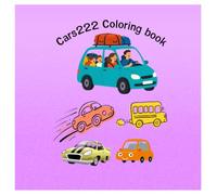 Cars222 coloring book: Ready to be colored for fun