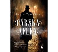 Carska afera - Piotr Żymełka (Buch auf Polnisch)