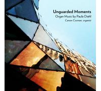 Carson Cooman - Unguarded Moments