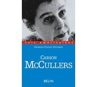 Carson McCullers Georges-Claude Guilbert (Auteur), Marc Chénetier (Collection dirigée par)