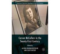 Carson Mccullers In The Twenty-First Century