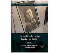 Carson Mccullers In The Twenty-First Century