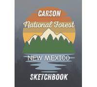 Carson National Forest New Mexico Sketchbook: 8.5x11 150 Pages Blank Sketchbook