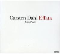 Carsten Dahl: Effata - Solo Piano