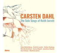The Solo Songs Of Keith Jarrett Carsten Dahl (Interprète), Fredrik Lundin (Interprète), Palle Mikkelborg (Interprète), Sanna Ripatti (Interprète), Stefan Pasborg (Interprète) https://www.fnac.com/a18382684/Carsten-Dahl-The-Solo-Songs-Of-Keith-Jarrett-CD-album?oref=b71f2b8d-191f-3545-d3d9-6ec53cdd44a1