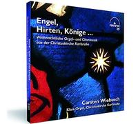 Carsten Wiebusch - Engel, Hirten, Könige ... Weihnachtliche Orgel- und Chormusik aus der Christuskirche Karlsruhe